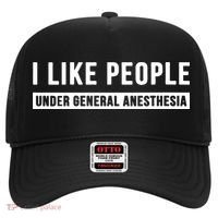 I Like People Under General Anesthesia Anesthesiology Hat thumb 0