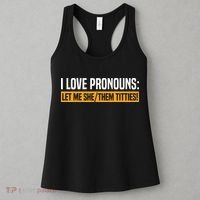 I Love Pronouns Let Me She Them Titties Women's Tank Top thumb 3