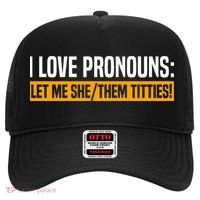 I Love Pronouns Let Me She Them Titties Hat thumb 0
