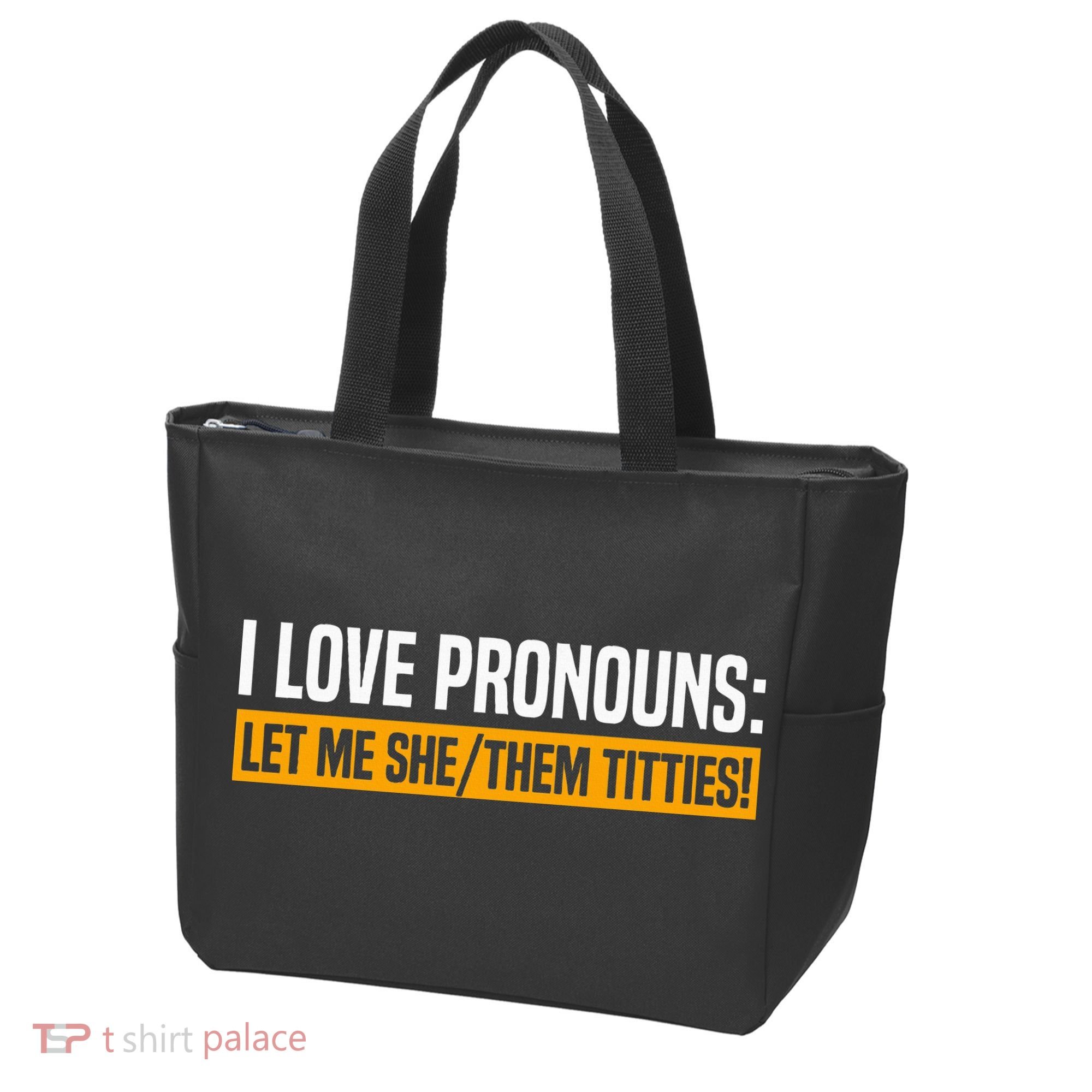 I Love Pronouns Let Me She Them Titties Tote Bag