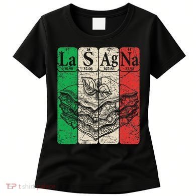 Italian Lasagna Periodic Table Elements Italian Flag Lasagna Women's T-Shirt