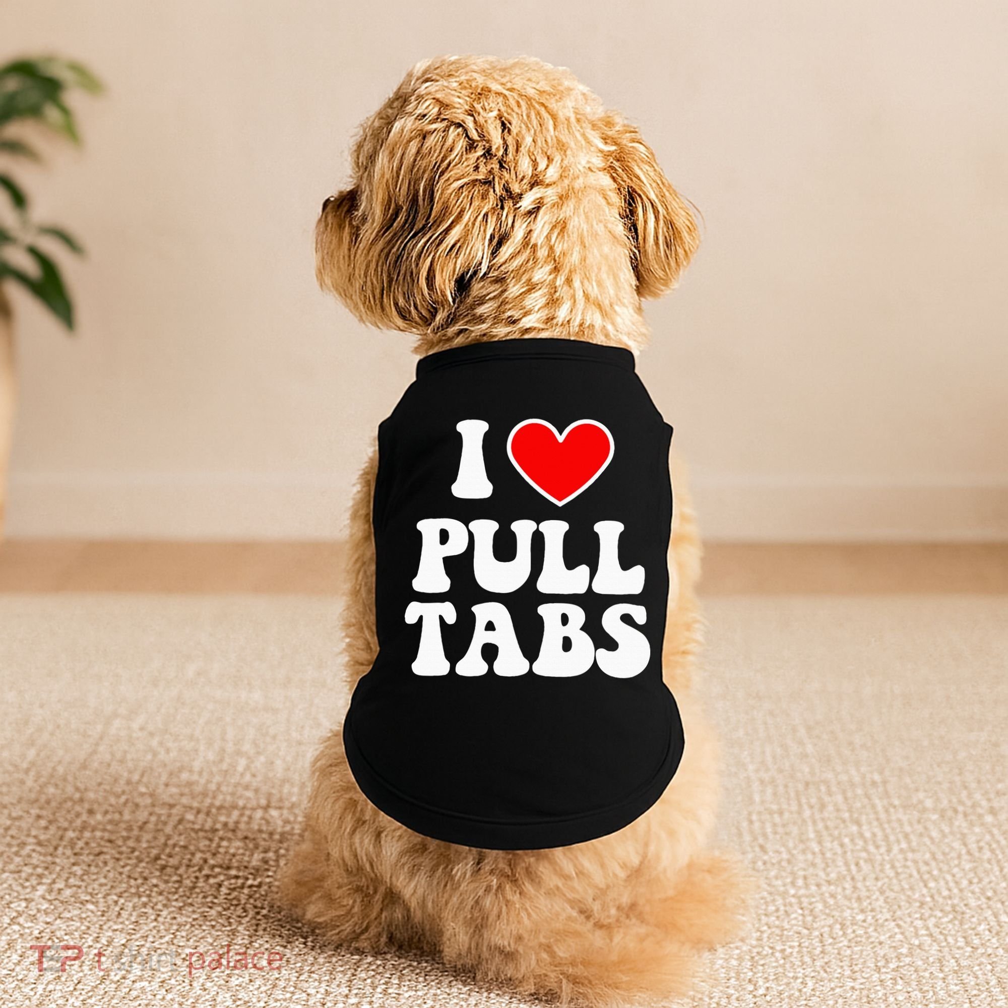 I Love Pull Tabs Bar Games Tavern Gambling Doggie Tank