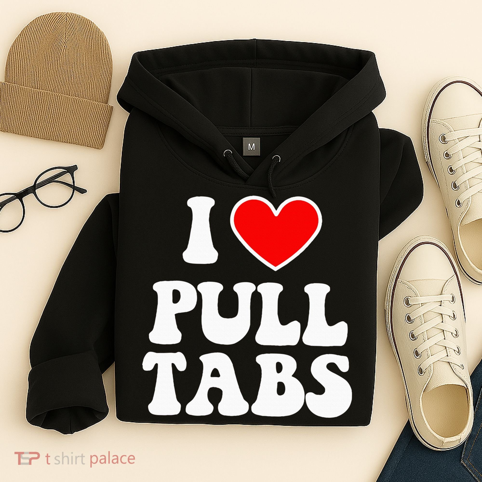 I Love Pull Tabs Bar Games Tavern Gambling Hoodie
