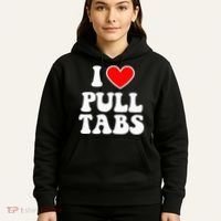 I Love Pull Tabs Bar Games Tavern Gambling Hoodie thumb 5