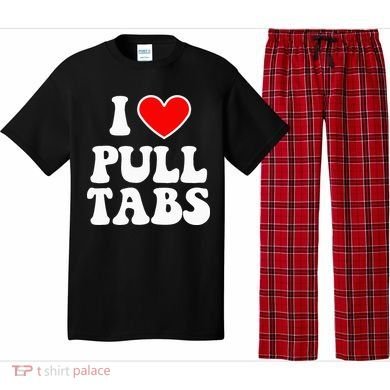 I Love Pull Tabs Bar Games Tavern Gambling Pajama Set