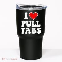 I Love Pull Tabs Bar Games Tavern Gambling Tumbler thumb 0