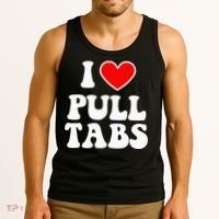 I Love Pull Tabs Bar Games Tavern Gambling Tank Top thumb 3