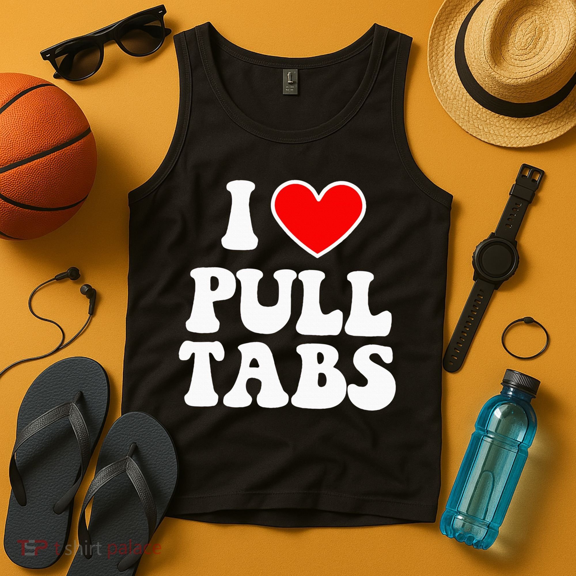 I Love Pull Tabs Bar Games Tavern Gambling Tank Top