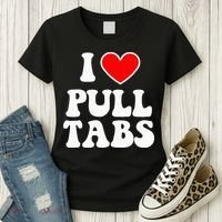 I Love Pull Tabs Bar Games Tavern Gambling Women's T-Shirt thumb 3