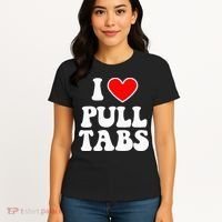I Love Pull Tabs Bar Games Tavern Gambling Women's T-Shirt thumb 4