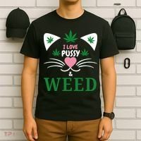I Love Pussy And Weed Funny Cat Lovers And Pot Smokers Weed T-Shirt thumb 6