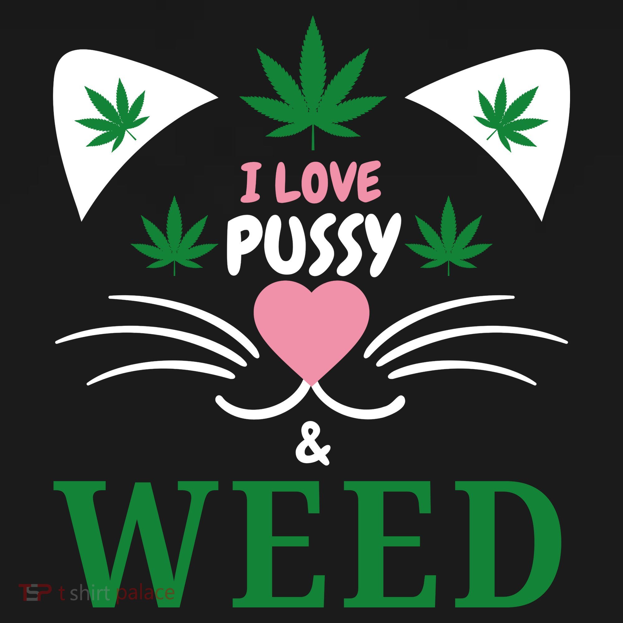 I Love Pussy And Weed Funny Cat Lovers And Pot Smokers Weed Women's Tank Top