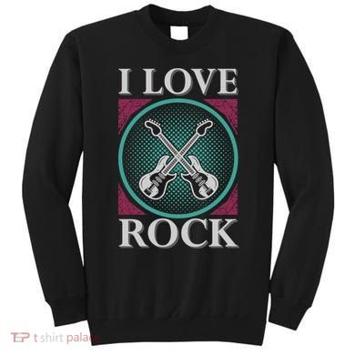 I Love Rock Sweatshirt