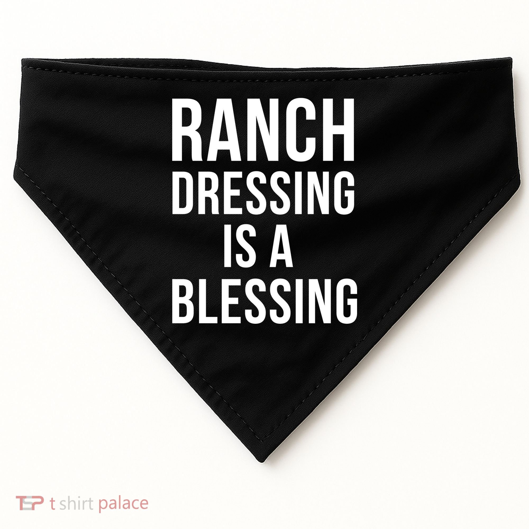 I Love Ranch Dressing Is A Blessing USA-Made Doggie Bandana