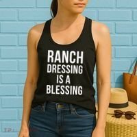 I Love Ranch Dressing Is A Blessing Women's Tank Top thumb 2