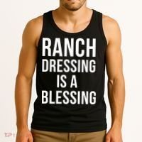 I Love Ranch Dressing Is A Blessing Tank Top thumb 3
