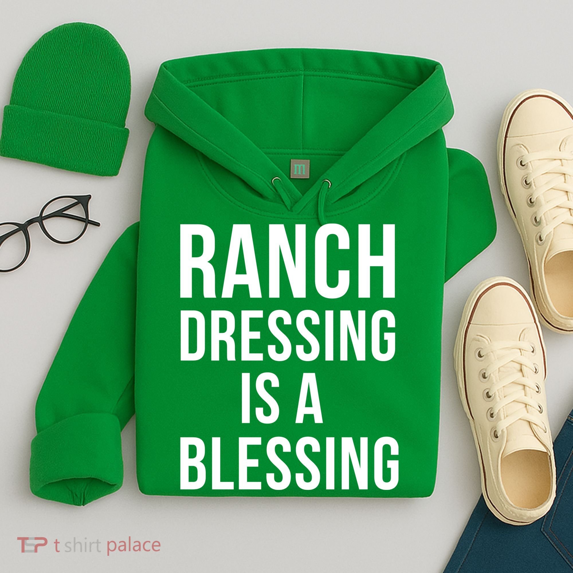 I Love Ranch Dressing Is A Blessing Hoodie