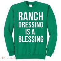 I Love Ranch Dressing Is A Blessing Sweatshirt thumb 0