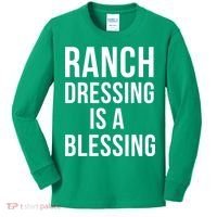 I Love Ranch Dressing Is A Blessing Kids Long Sleeve Shirt thumb 0
