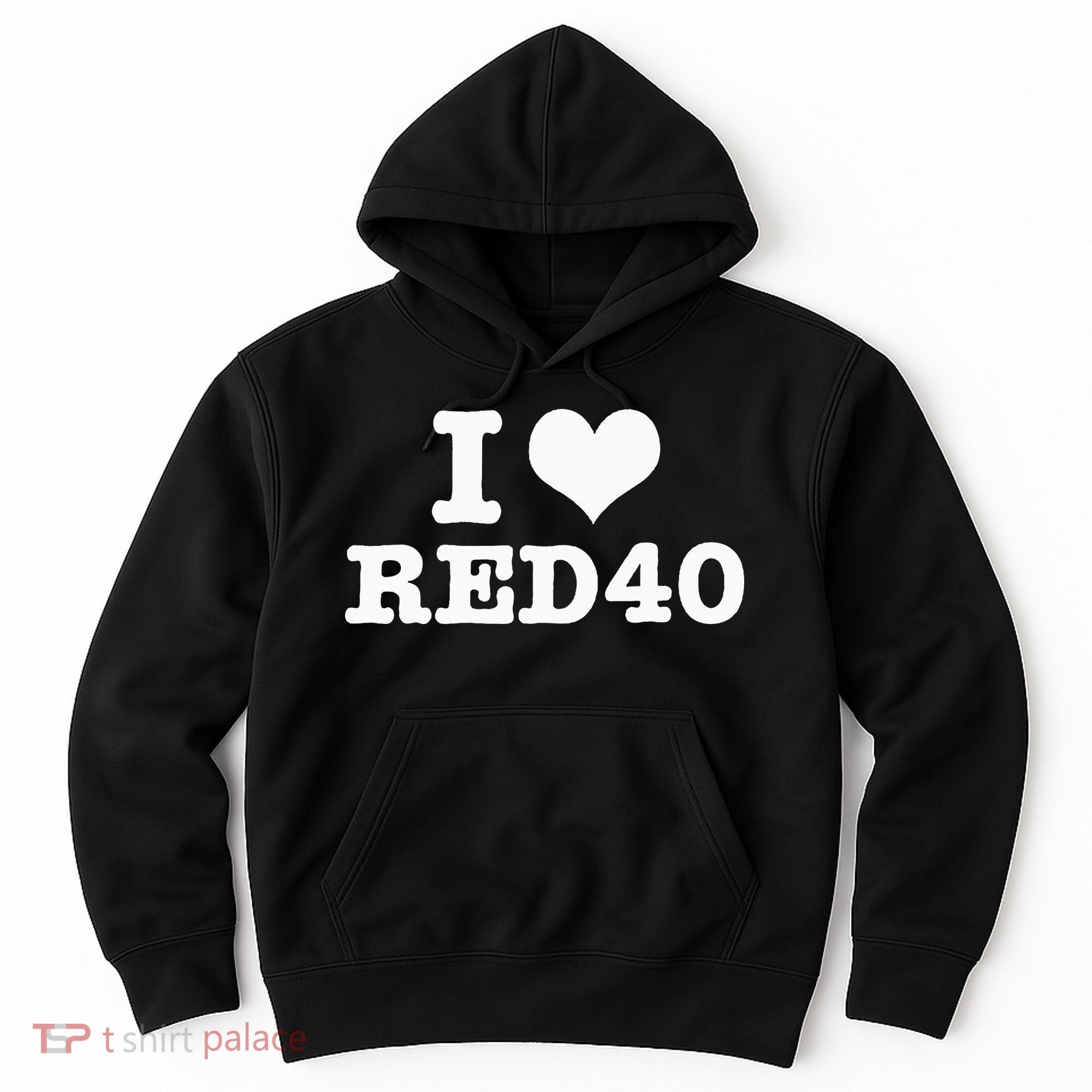 I Love Red 40 Hoodie