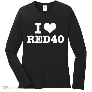 I Love Red 40 Women's Long Sleeve Shirt