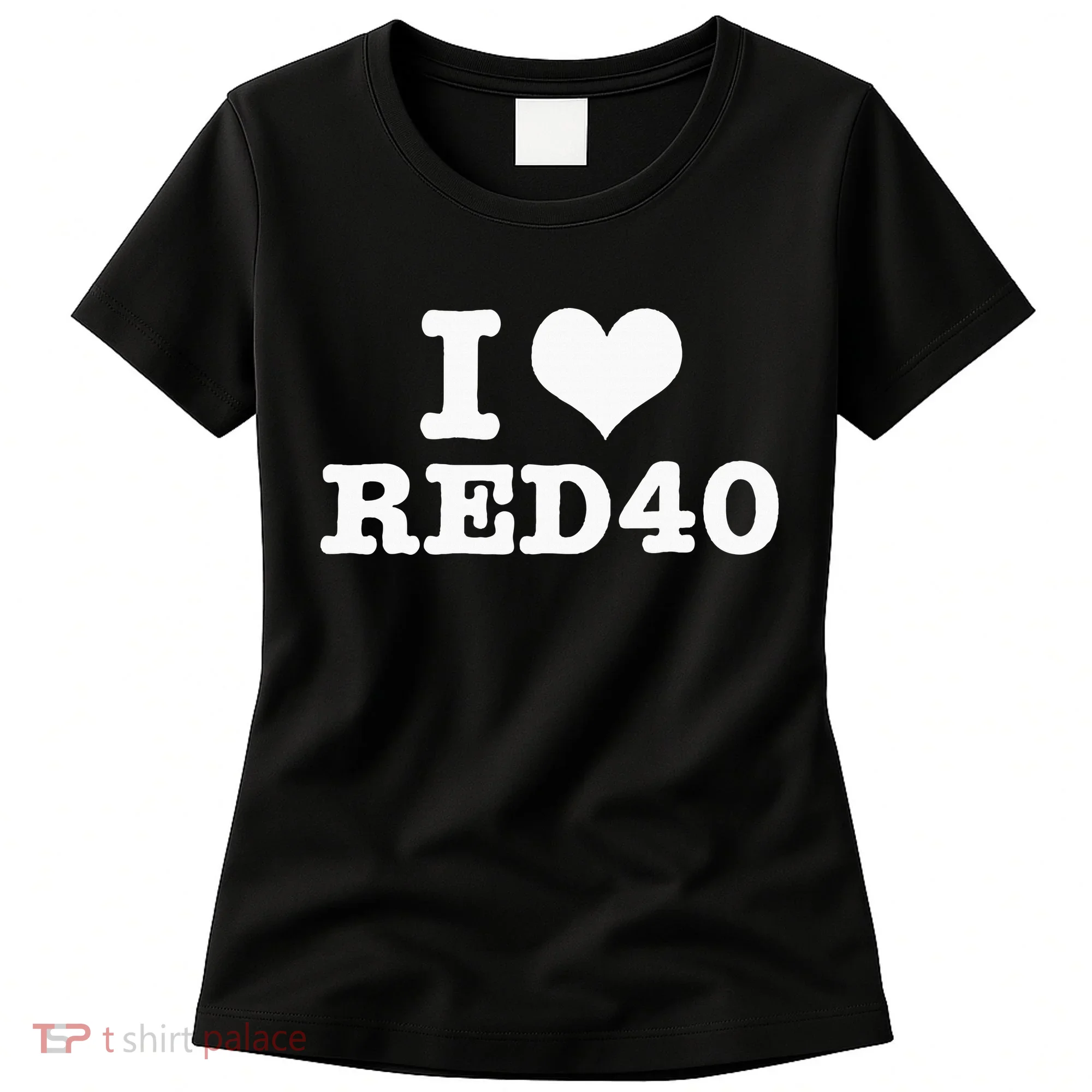 I Love Red 40 Women's T-Shirt