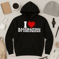 I Love Ragebaiting My Girlfriend Hoodie thumb 3