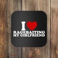 I Love Ragebaiting My Girlfriend Coaster thumb 0