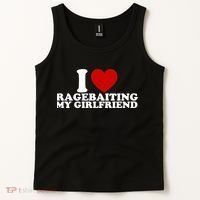I Love Ragebaiting My Girlfriend Tank Top thumb 2