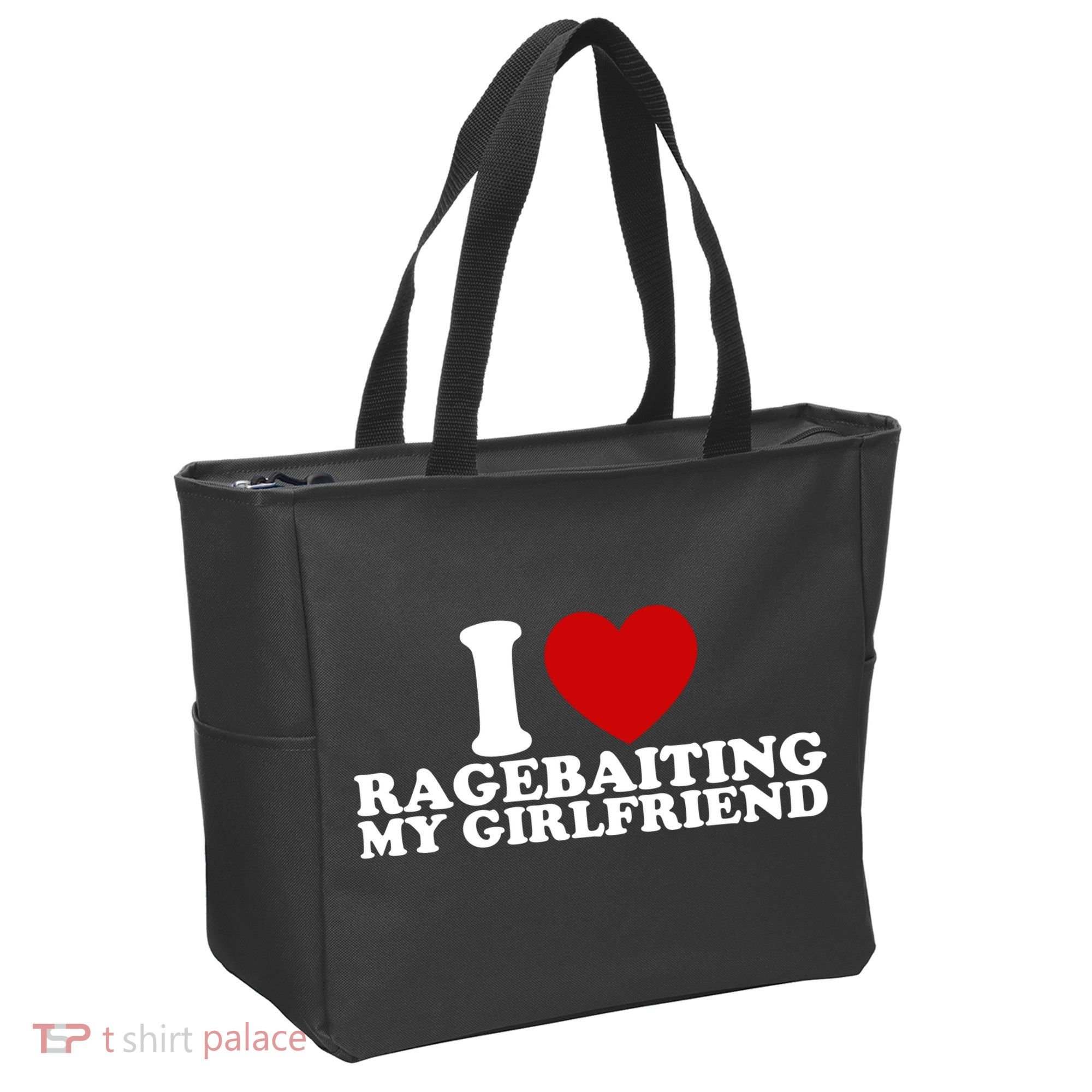 I Love Ragebaiting My Girlfriend Tote Bag