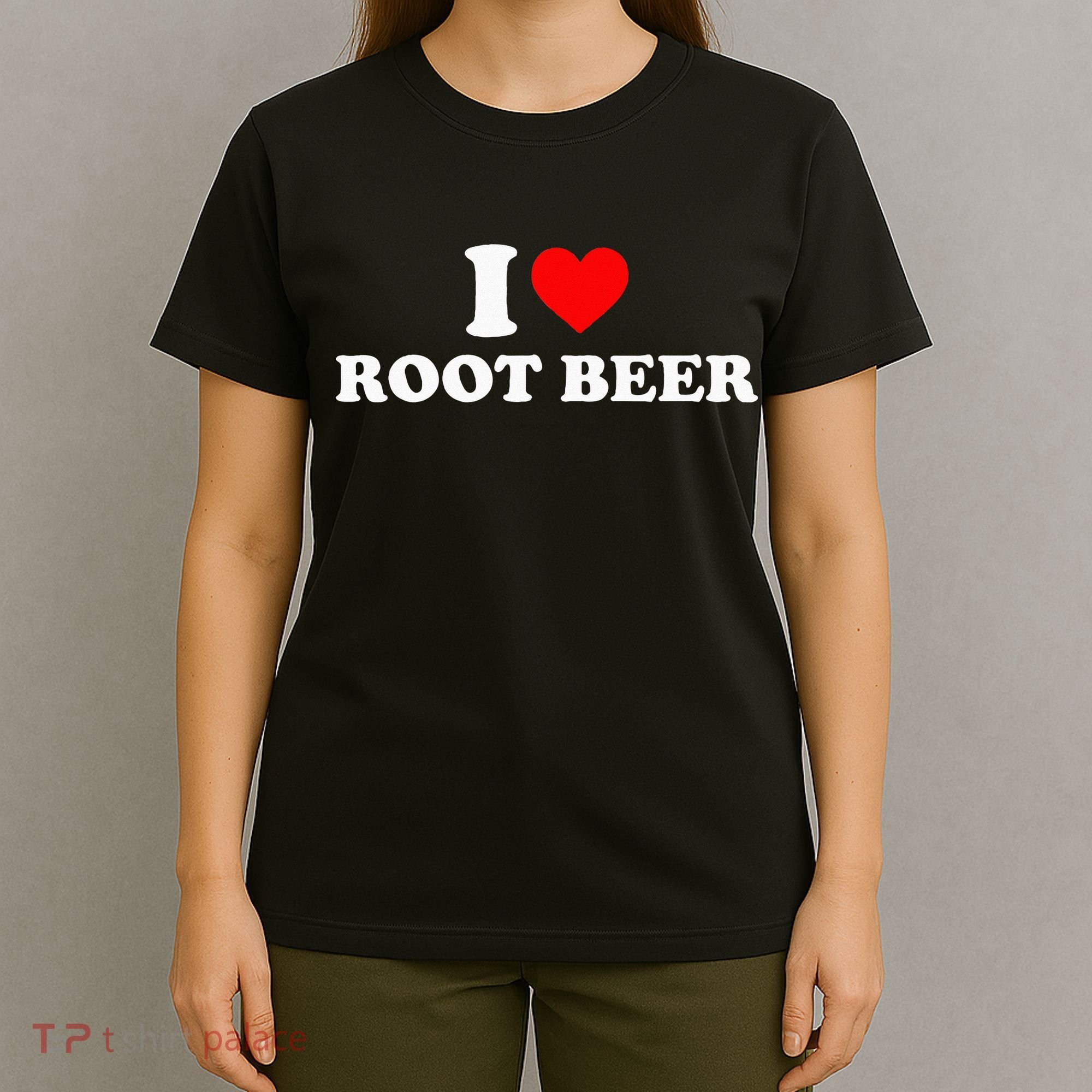 i love root beer root beer T-Shirt