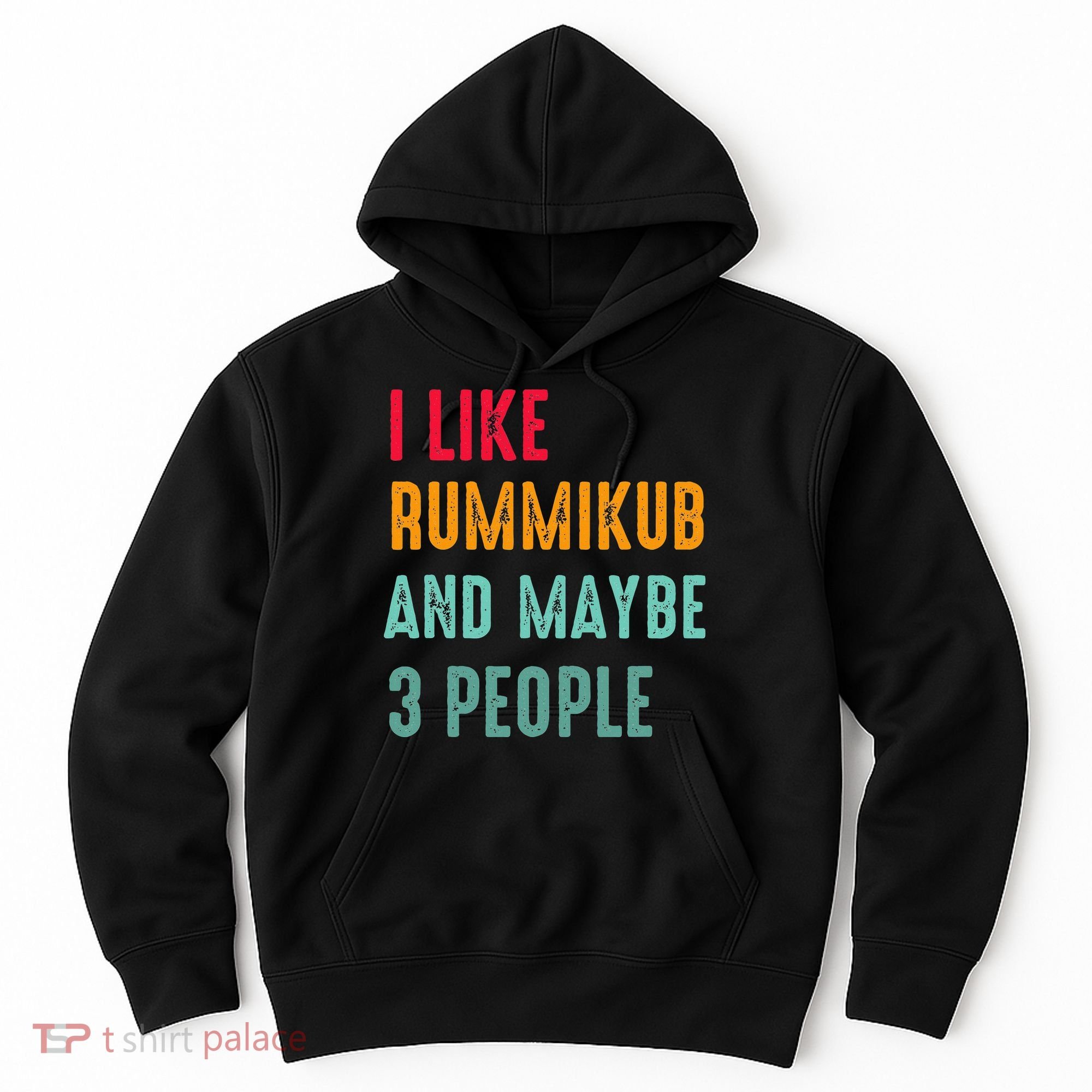 I Like Rummikub And Maybe 3 People Hoodie