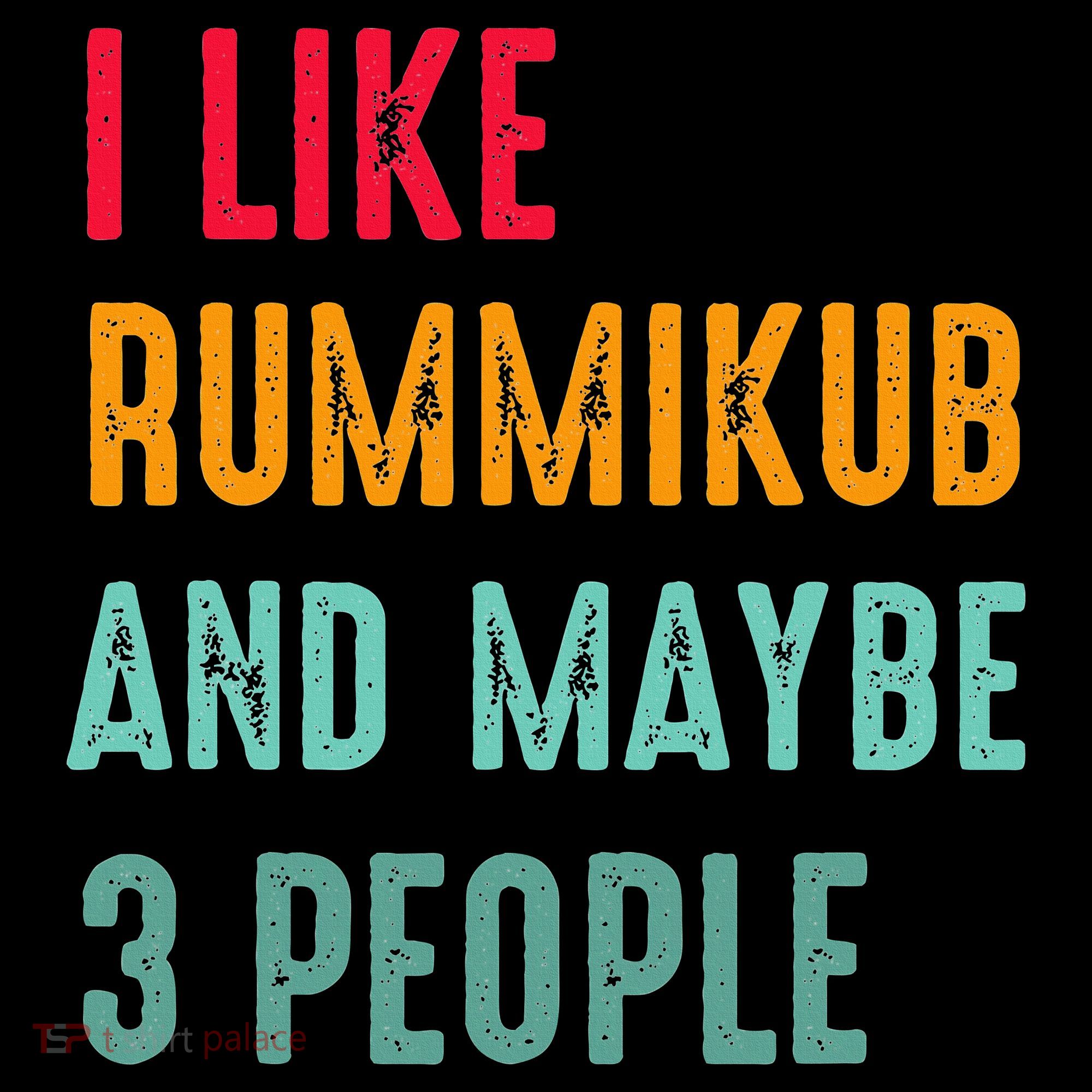 I Like Rummikub And Maybe 3 People Sweatshirt