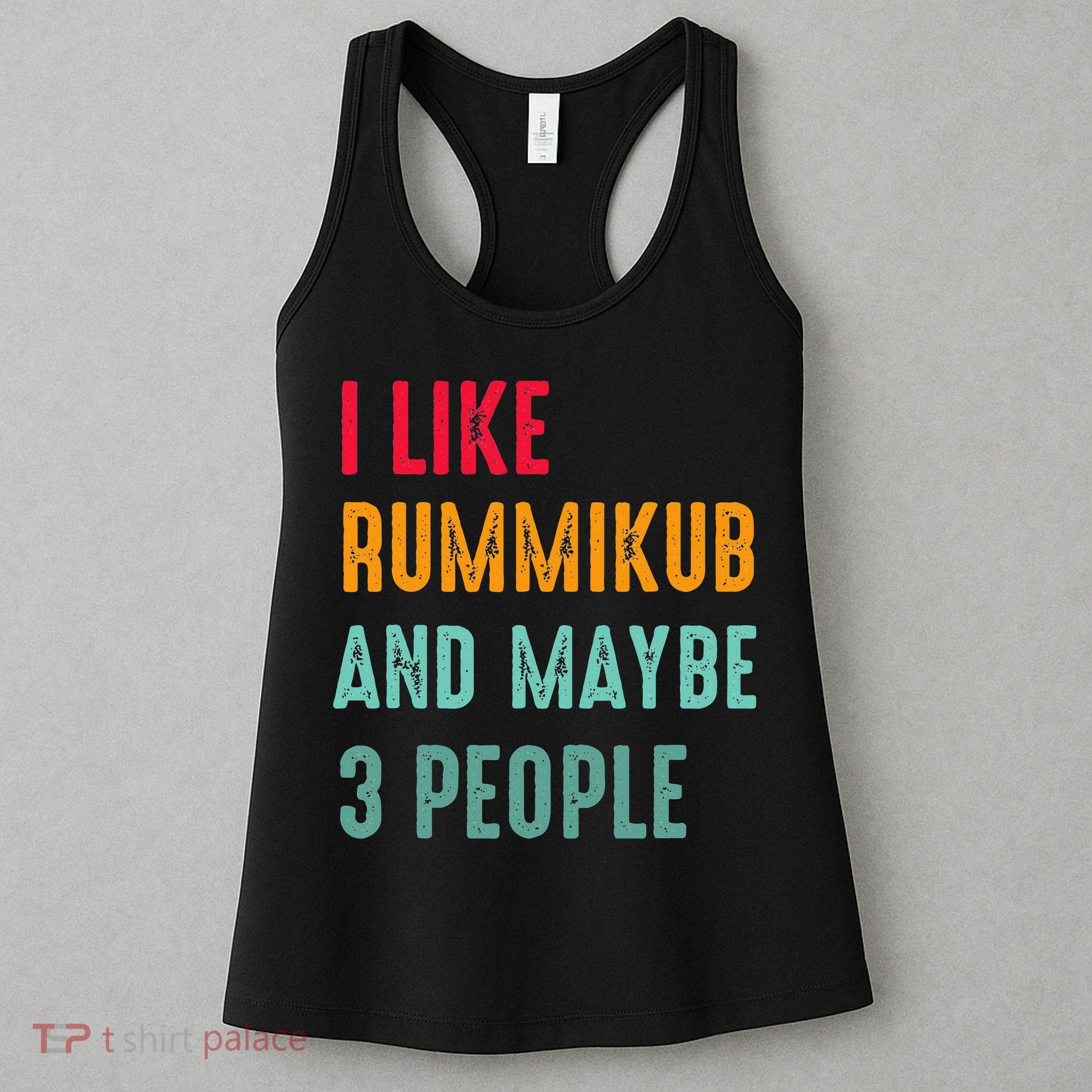 I Like Rummikub And Maybe 3 People Women's Tank Top