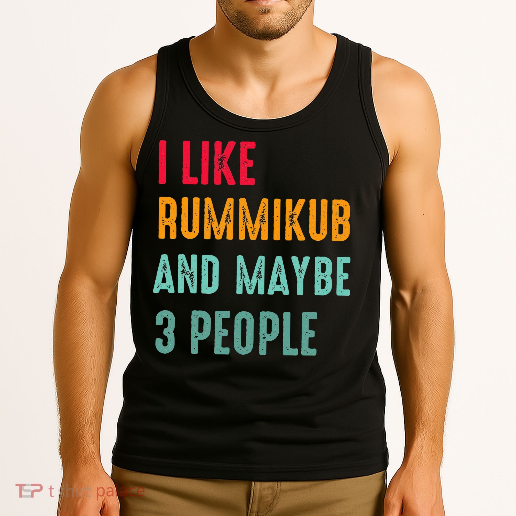 I Like Rummikub And Maybe 3 People Tank Top