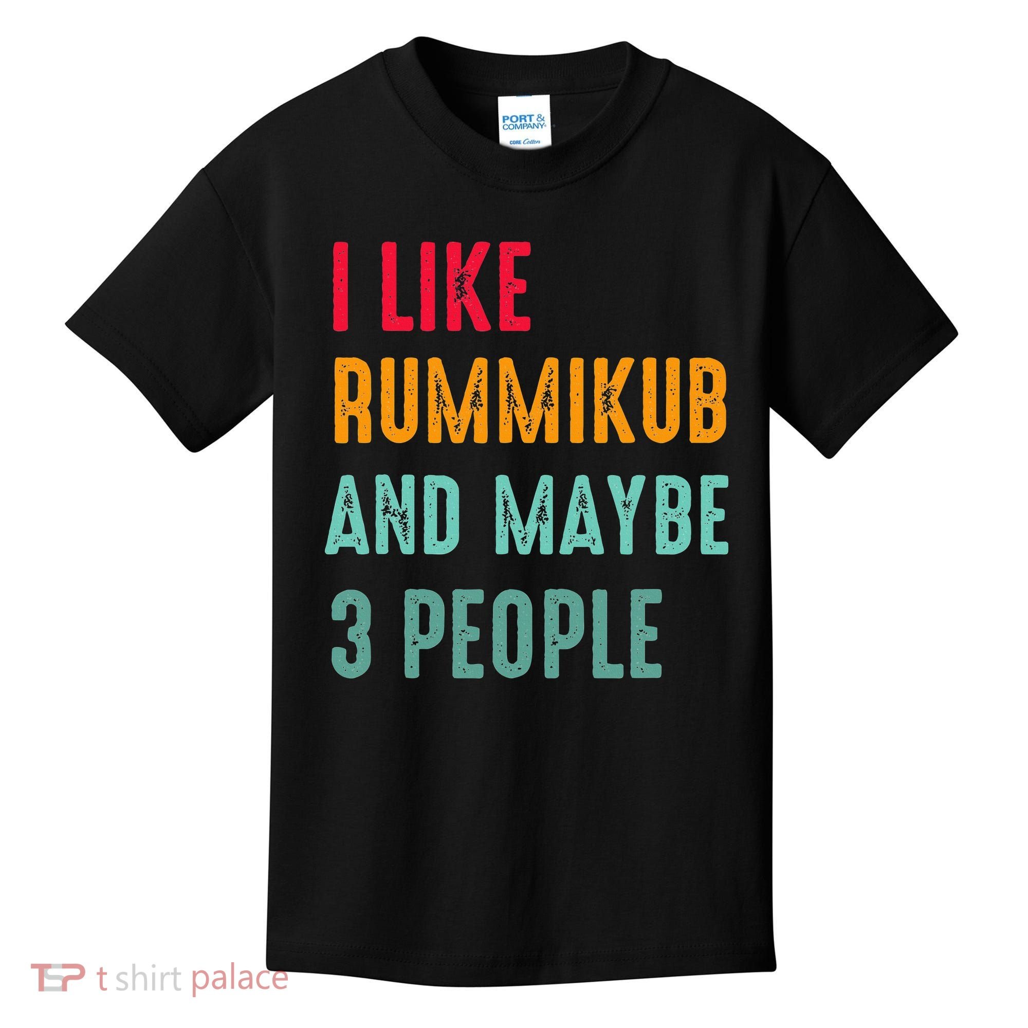 I Like Rummikub And Maybe 3 People Kids T-Shirt