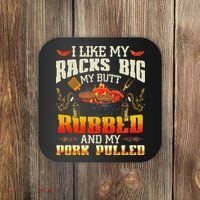 I Like Racks Big My Butt Rubbed And My Pork Pulled Grilling Coaster thumb 0