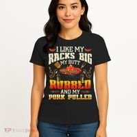 I Like Racks Big My Butt Rubbed And My Pork Pulled Grilling Women's T-Shirt thumb 4