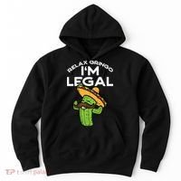 Im Legal Relax Gringo Mexican Funny Hoodie thumb 0