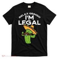 Im Legal Relax Gringo Mexican Funny T-Shirt thumb 0