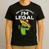 Im Legal Relax Gringo Mexican Funny T-Shirt thumb 3
