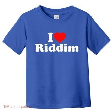 I Love Riddim Toddler T-Shirt