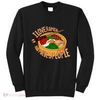 I Love Ramen Noodles And Maybe 3 People Sweatshirt thumb 0