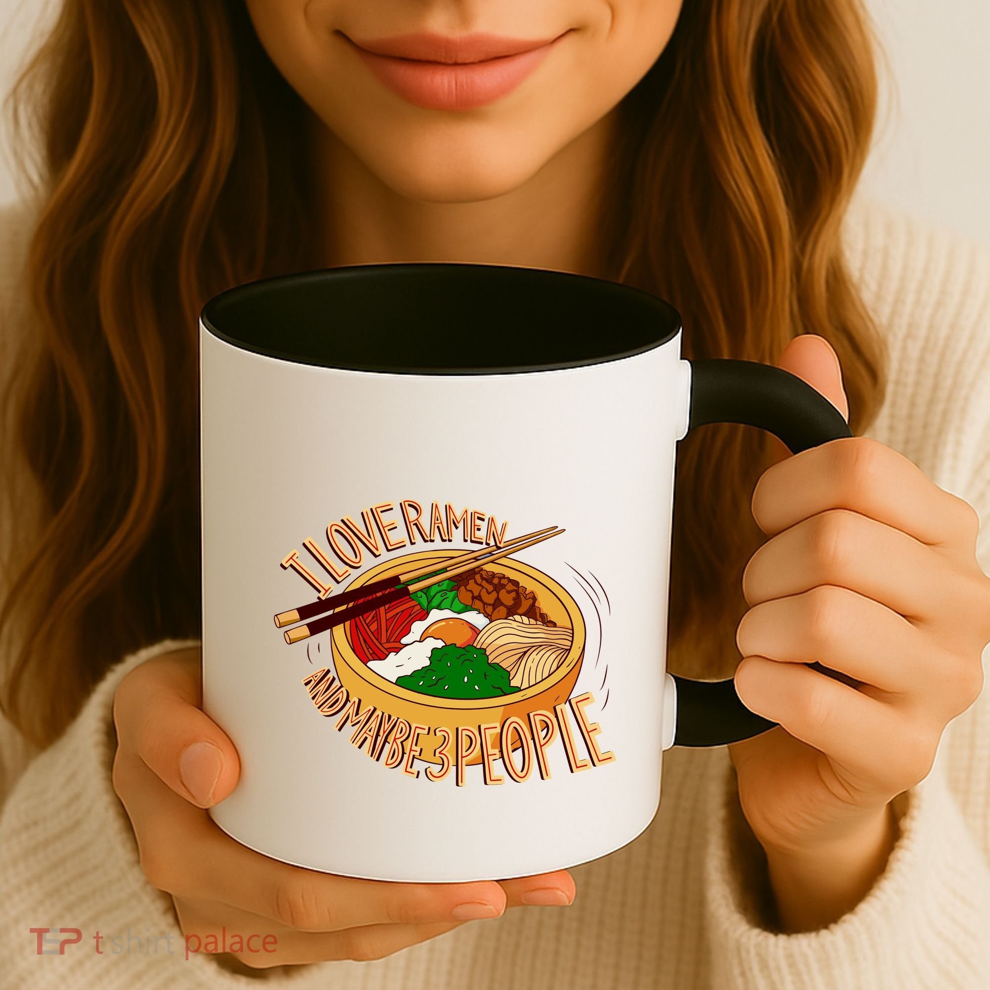 I Love Ramen Noodles And Maybe 3 People Coffee Mug