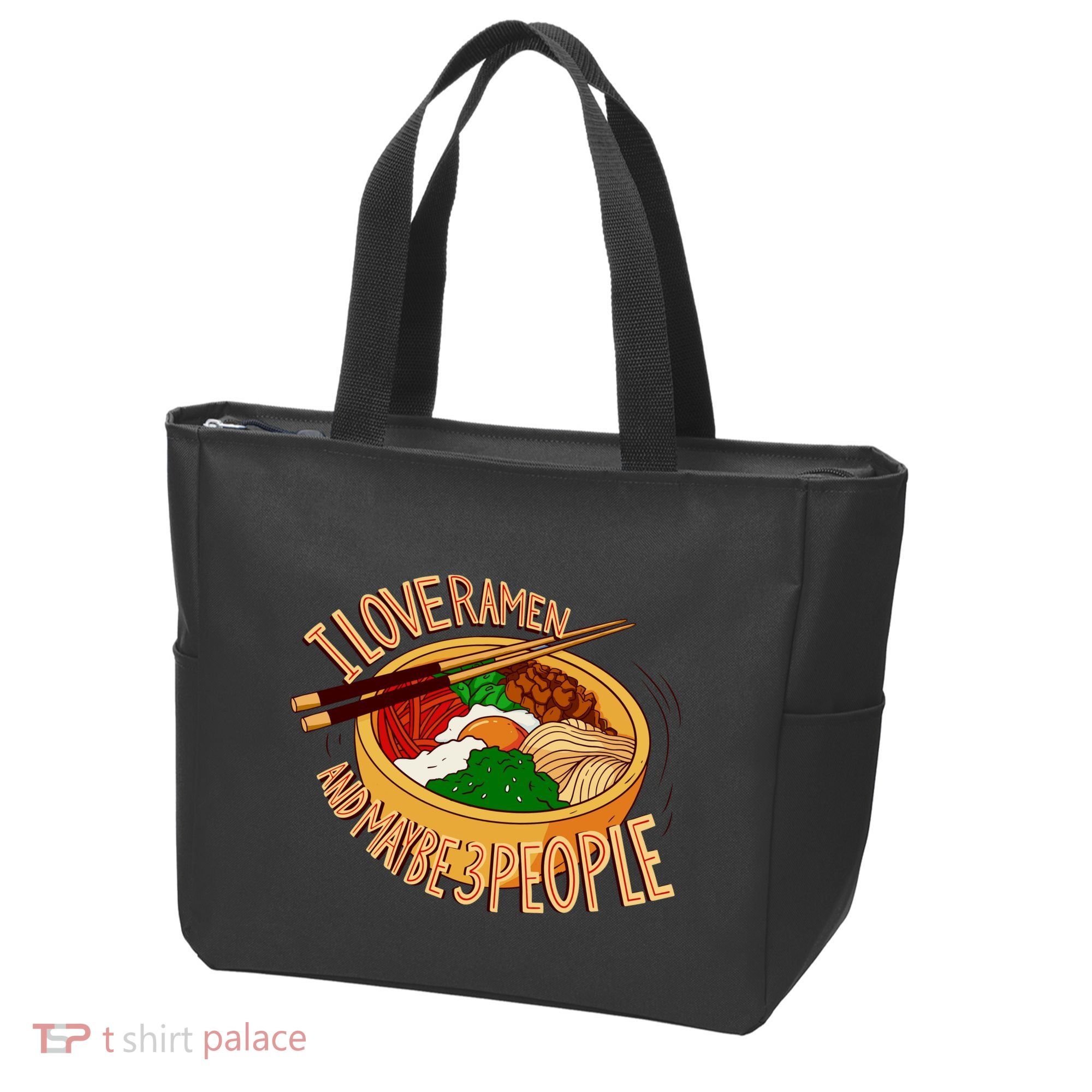 I Love Ramen Noodles And Maybe 3 People Tote Bag
