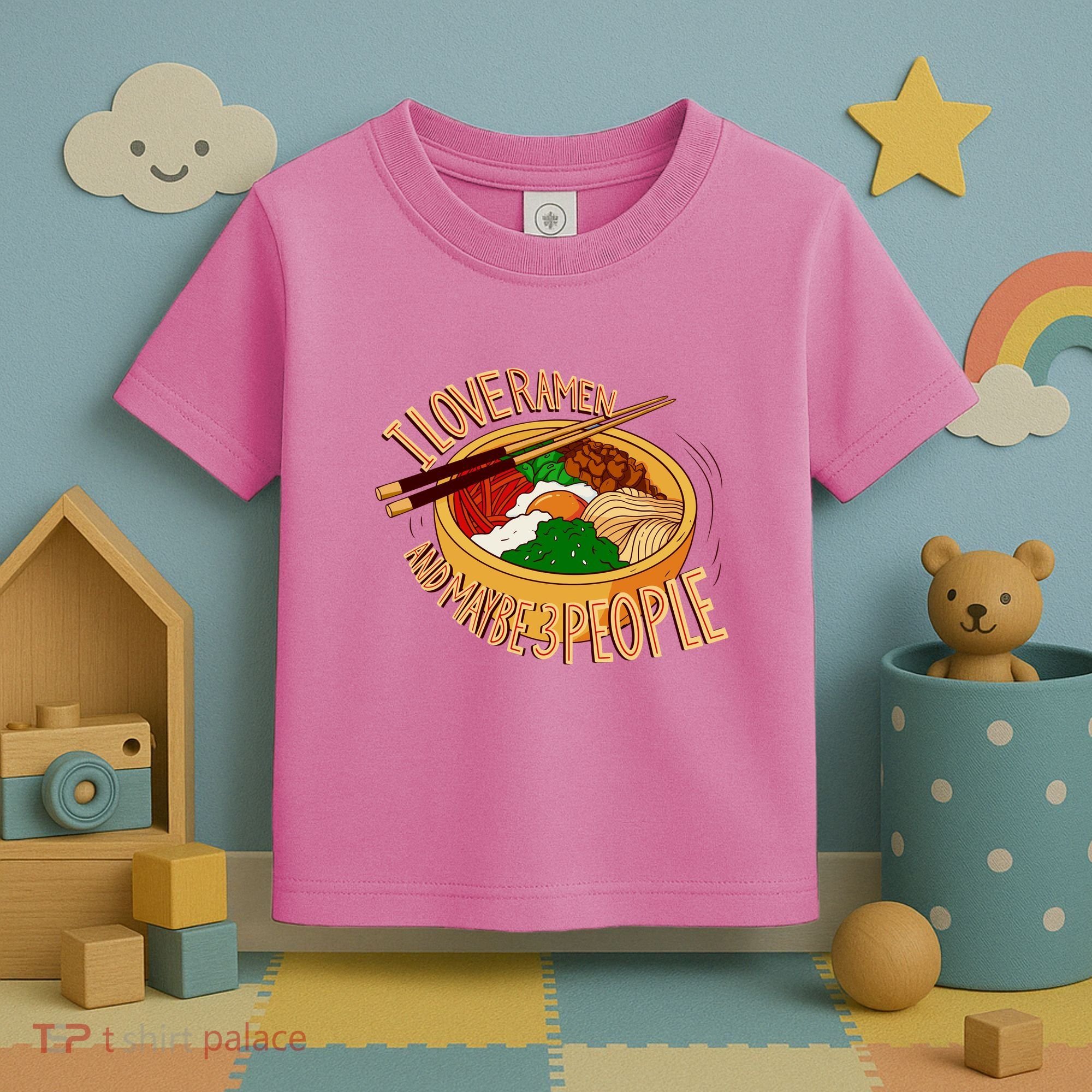 I Love Ramen Noodles And Maybe 3 People Toddler T-Shirt