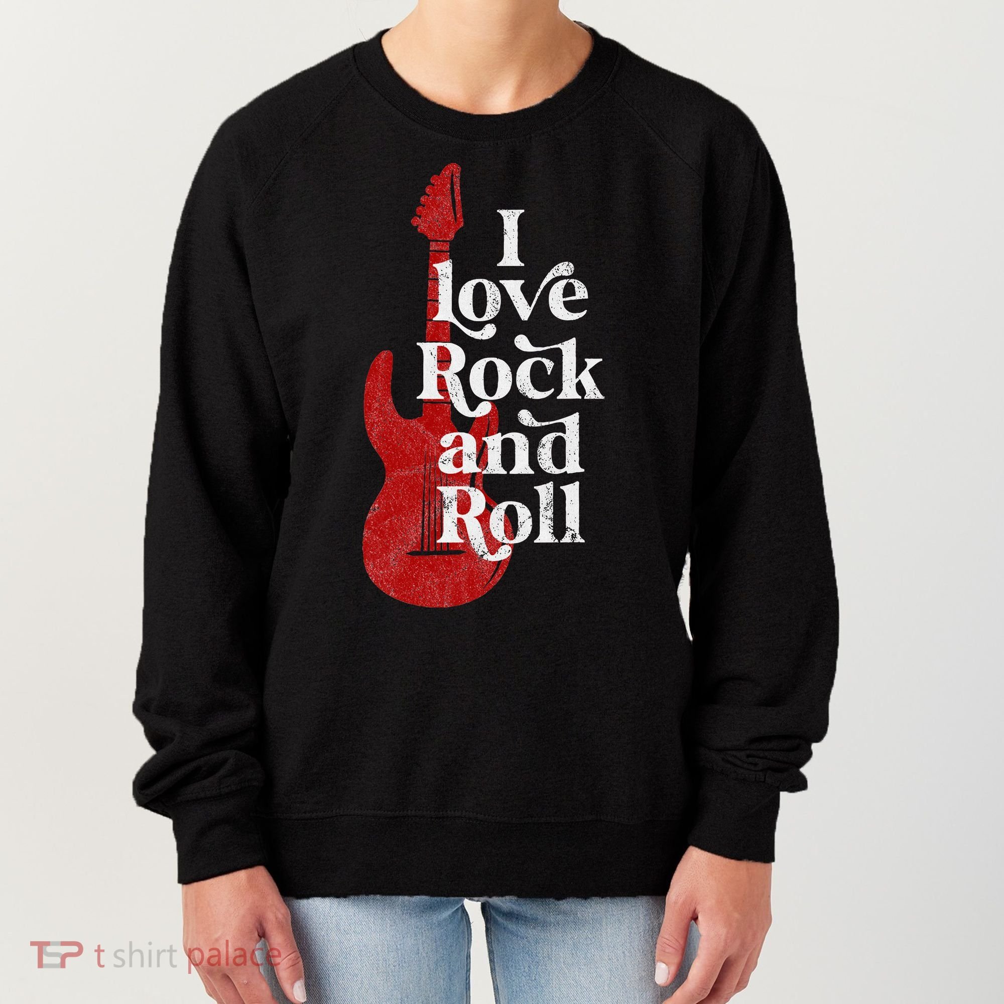 I Love Rock And Roll Women's Sweatshirt