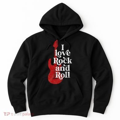 I Love Rock And Roll Hoodie