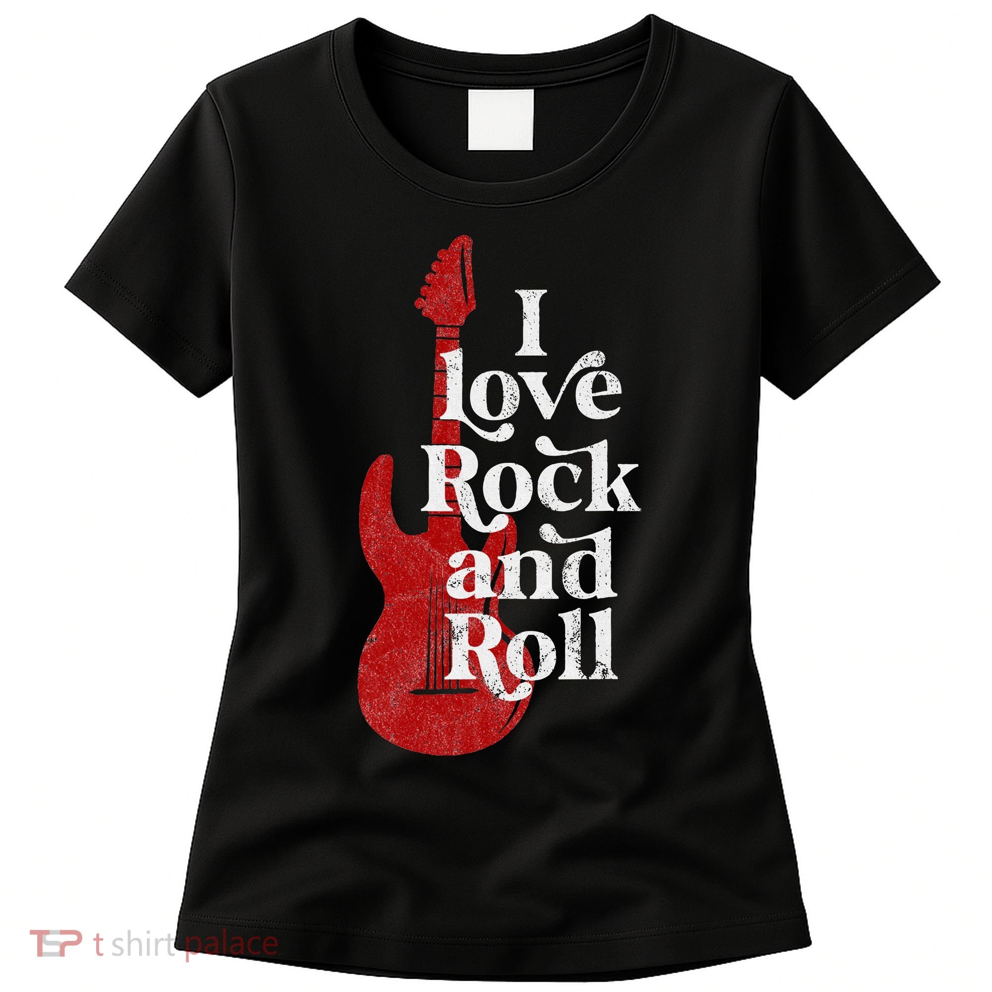 I Love Rock And Roll Women's T-Shirt
