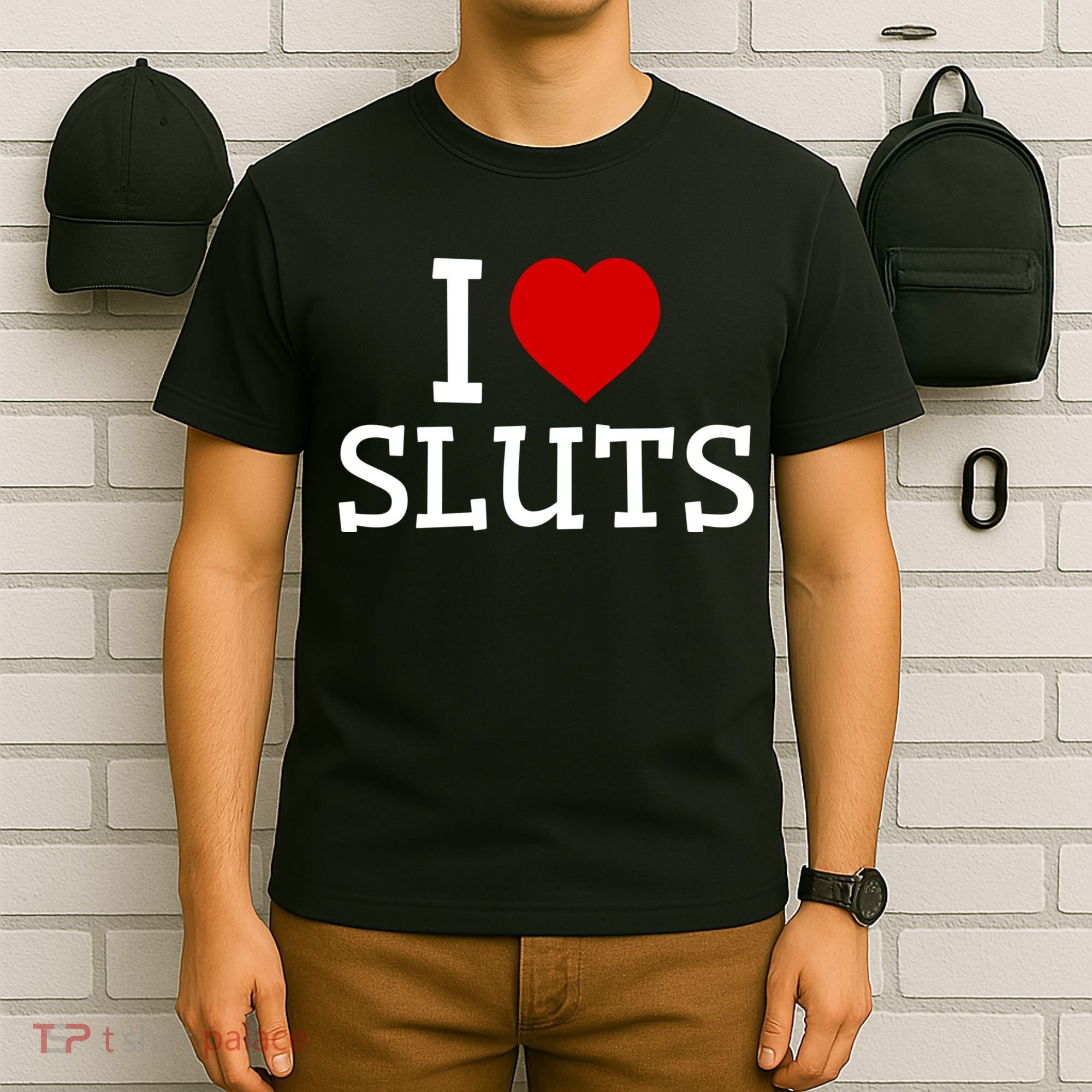 I Love Sluts I Heart Sluts Red Heart Love Sluts T-Shirt